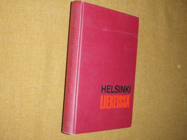 mäkelä jukka. HELSINKI LIEKEISSÄ suurpommitukset helmik,1944